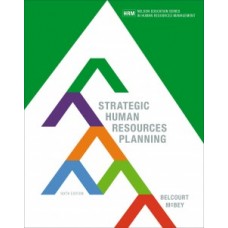 Test Bank for Strategic Human Resources Planning, 6th Edition Monica Belcourt